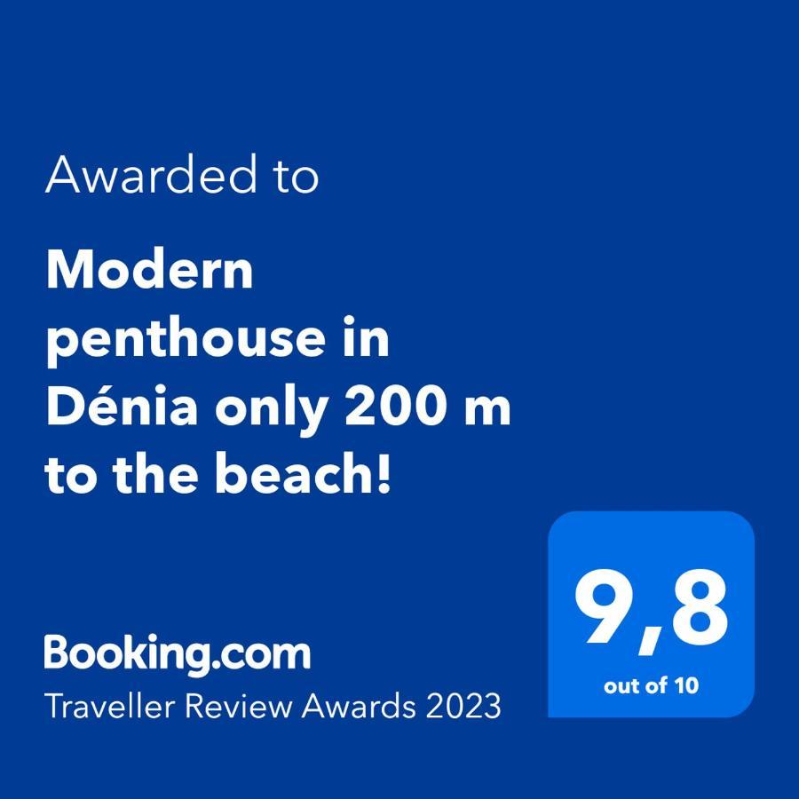 Perfect Family Holiday! Modern Penthouse In Denia Only 200 M To The Beach! Eksteriør billede